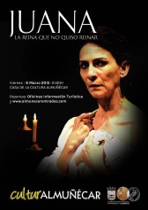 Llega a Almuñécar la obra teatral "Juana, la Reina que no quiso reinar"