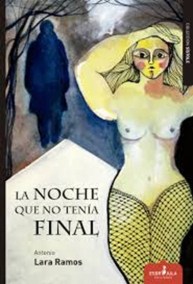 Libro "La noche que no tenía final" de Antonio Lara Ramos