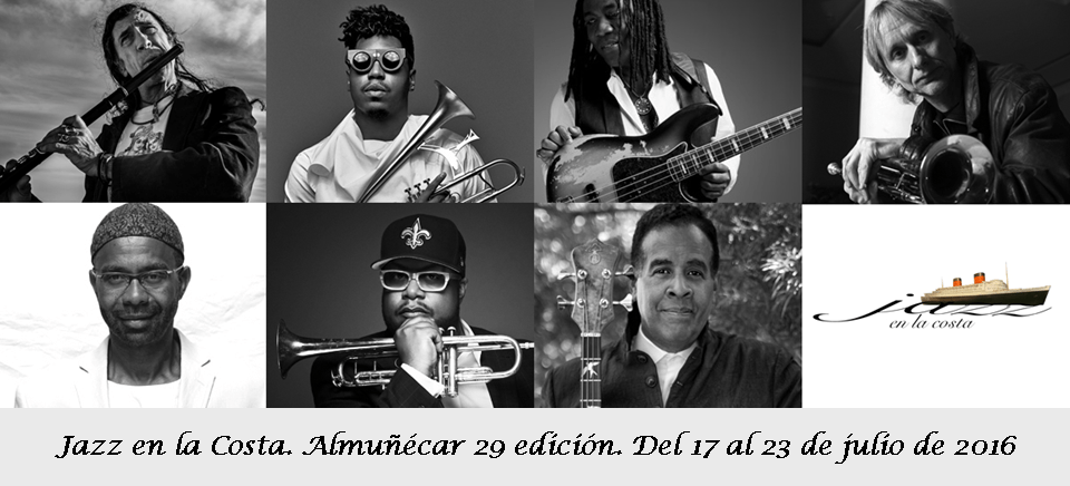 Jazz en la Costa. Almuñécar 29 edición. Del 17 al 23 de julio de 2016