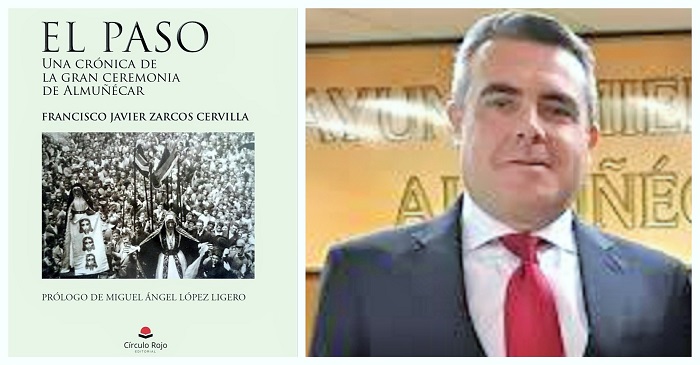 El libro ‘El Paso: Una crónica de la gran ceremonia de Almuñécar’, de Javier Zarcos Cervilla, verá la luz el próximo 13 de&nbsp;junio